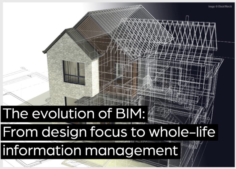 BIM Today: From design focus to whole-life information management